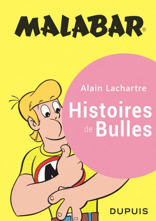 Malabar, histoire de bulles, d'Alain Lachartre chez Dupuis