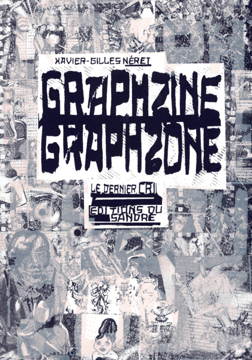 Graphzine Graphzone, de Xavier-Gilles Neret