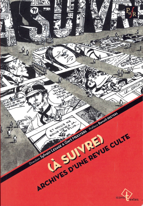 (A Suivre), direction Sylvain Lesage et Gert Meester