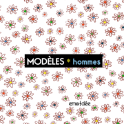 Modèles hommes, par Ema Dée