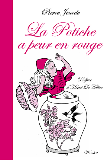 La potiche a peur en rouge